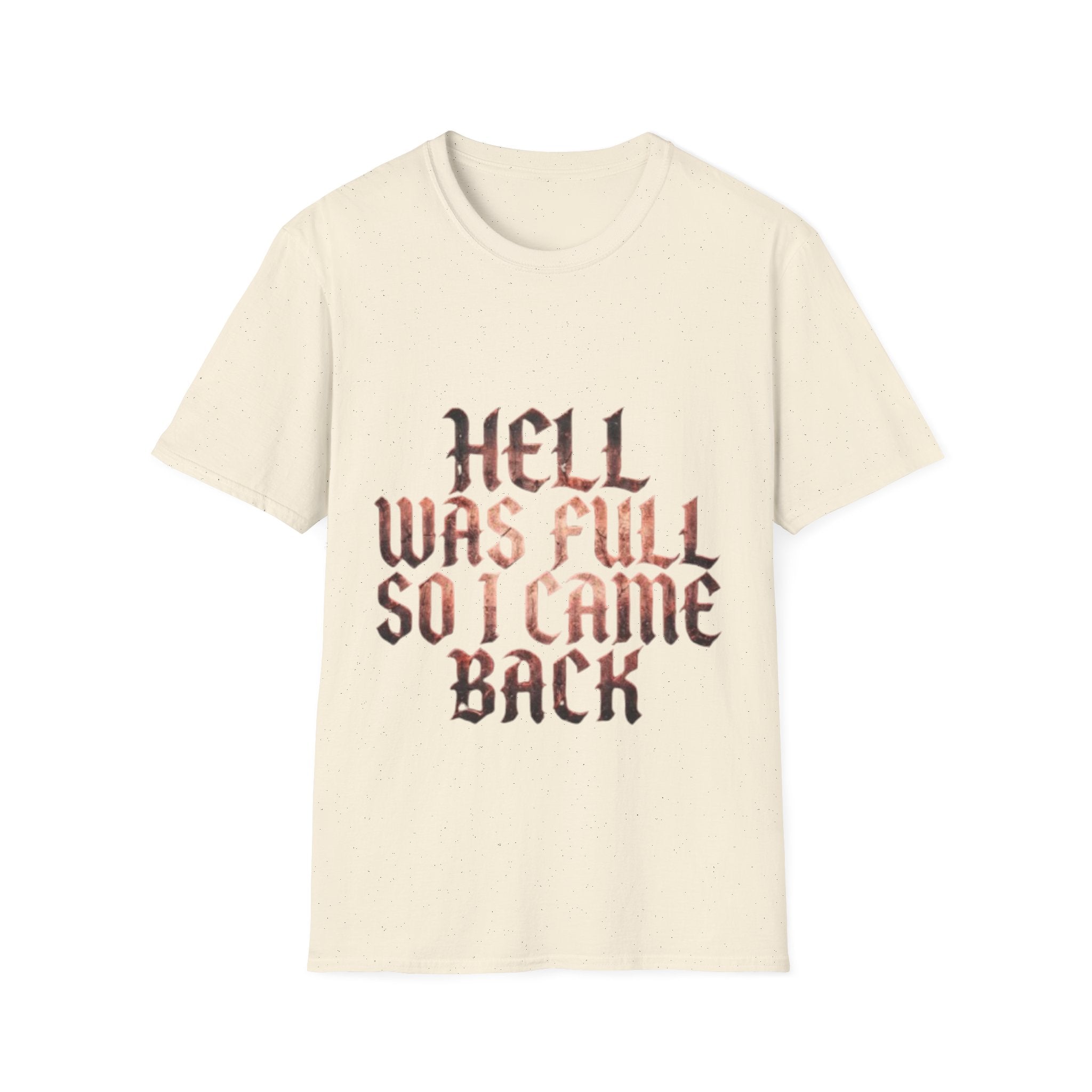 Hell Was Full So I Came Back Adult T‑Shirt