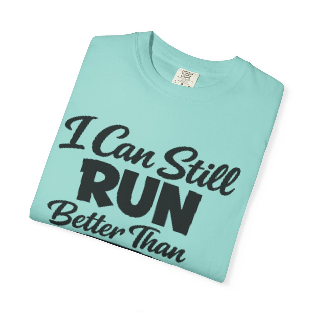 Adult T-Shirt — "I Can Still Run Better Than The Government" Wheelchair Humour Tee