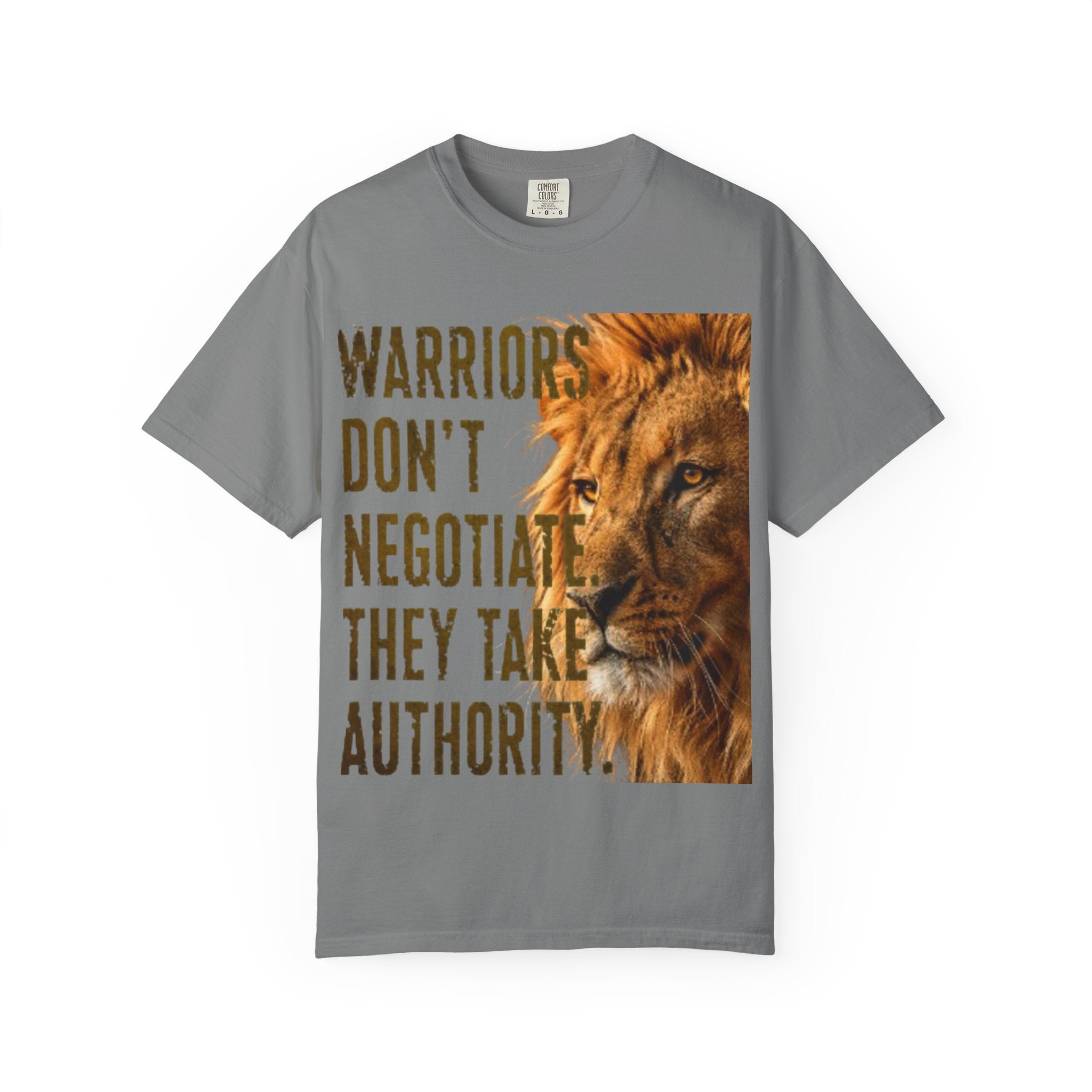 Warriors Don't Negotiate Lion Graphic Adult T-Shirt — Bold Motivational Tee