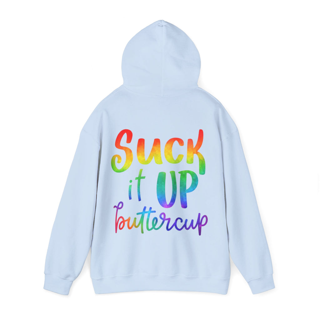 Adult Hoodie - "Suck It Up Buttercup" Rainbow Graphic Hooded Sweatshirt