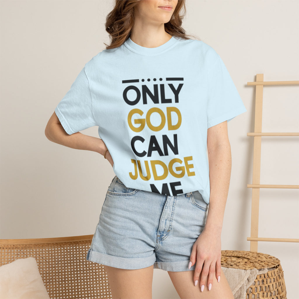 Only God Can Judge Me T-Shirt — Bold Faith Graphic Adult Tee