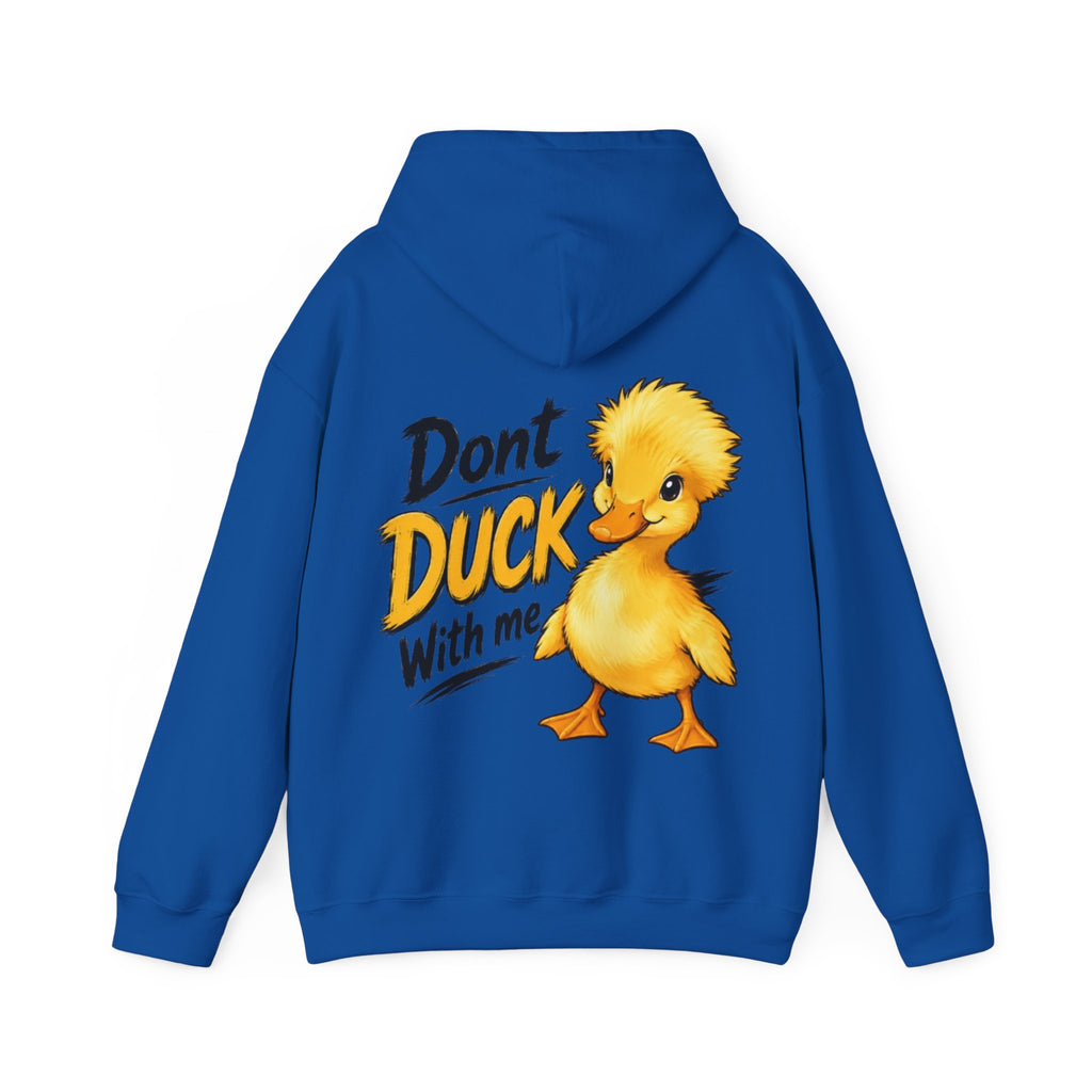 Duck Graphic Adult Hoodie - "Don't Duck With Me" Cute Duck back Sweatshirt