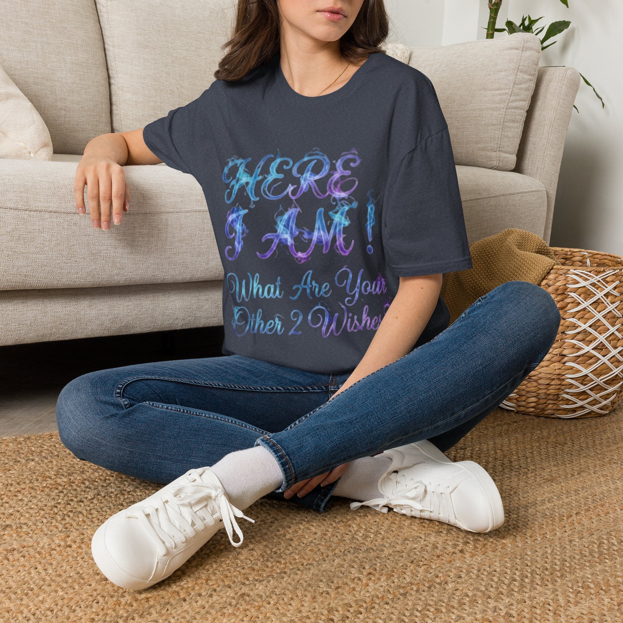 Adult T-Shirt — "Here I Am! What Are Your Other 2 Wishes?" Floral Script Graphic Tee