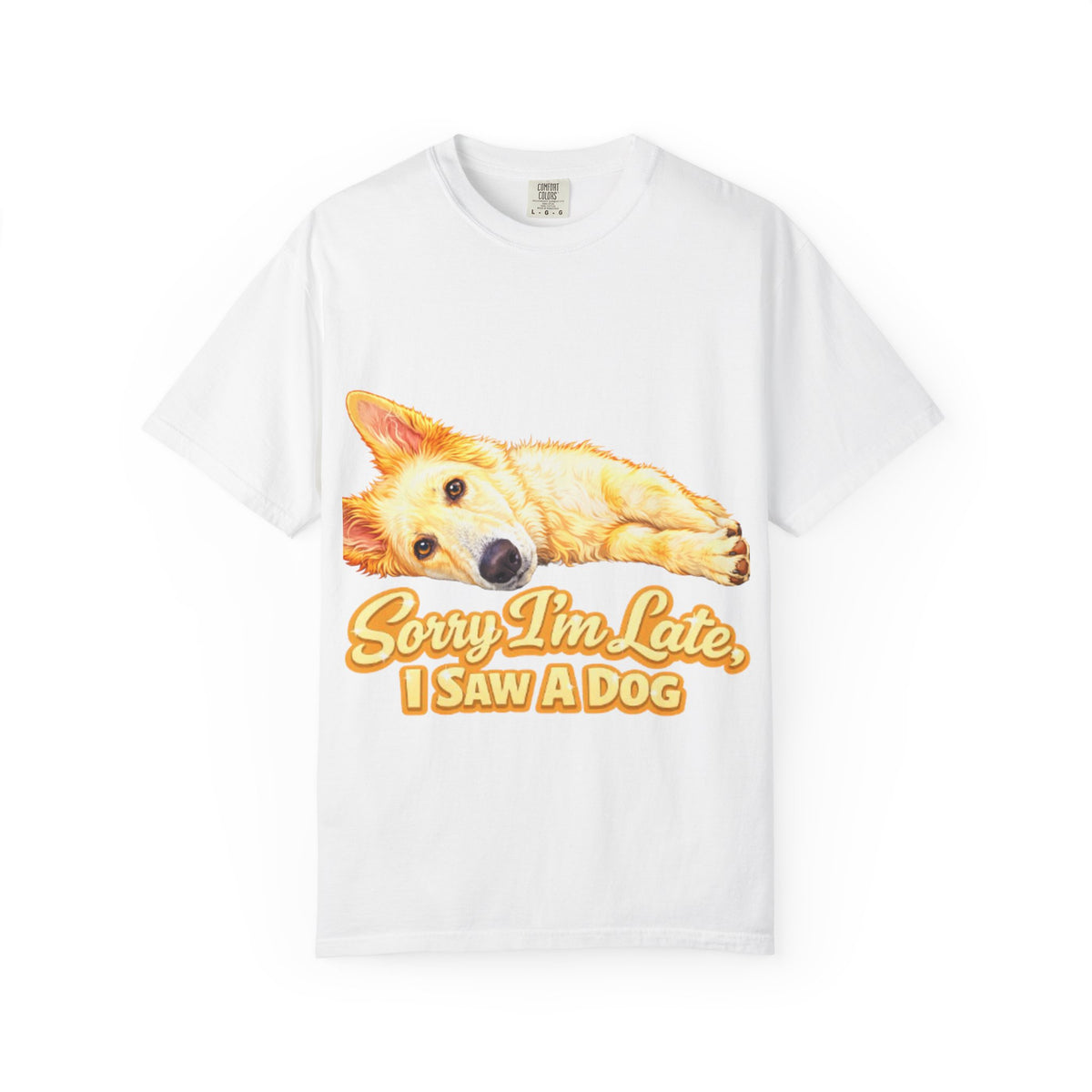 Dog Lover Adult T-Shirt — “Sorry I’m Late, I Saw a Dog” Tyra Collection