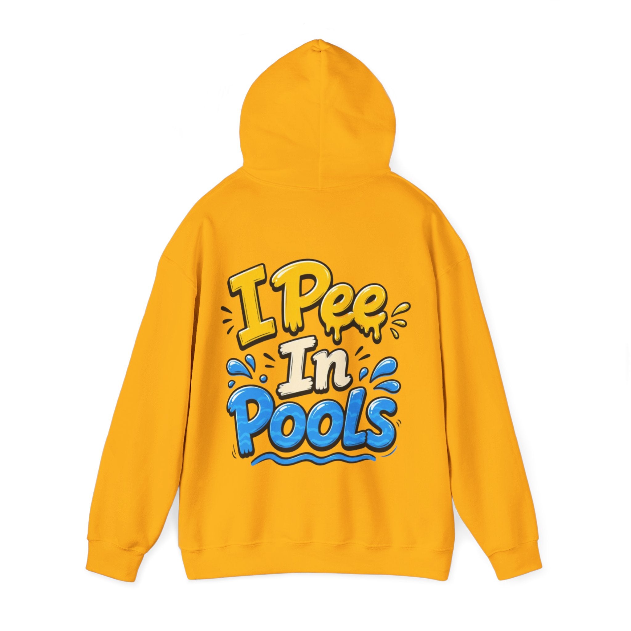 Adult Hoodie — I Pee In Pools Funny Graphic Pullover