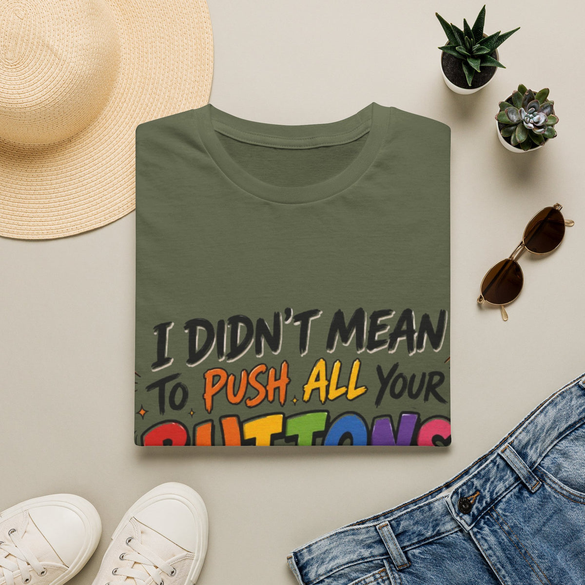 I Didn't Mean to Push All Your Buttons Adult T-Shirt — Funny Colorful Graphic Tee