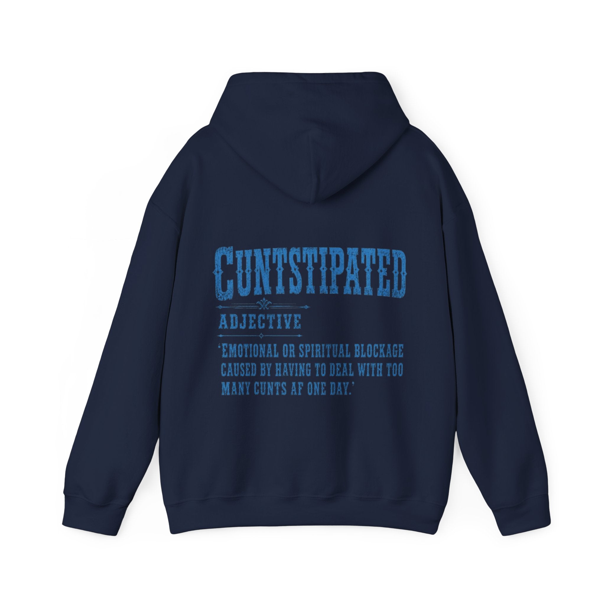 Adult Hoodie — 'Cuntstipated' Definition Graphic Pullover