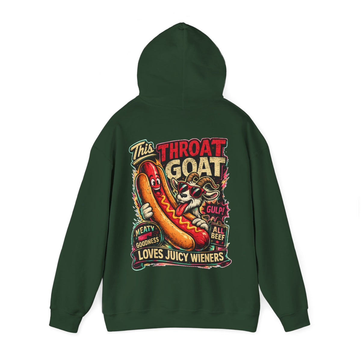Hot Dog Goat Adult Hoodie - "This Throat Goat Loves Juicy Wieners" Graphic Hooded Sweatshirt