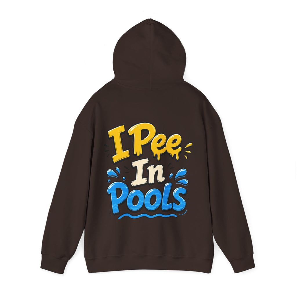 Adult Hoodie — I Pee In Pools Funny Graphic Pullover