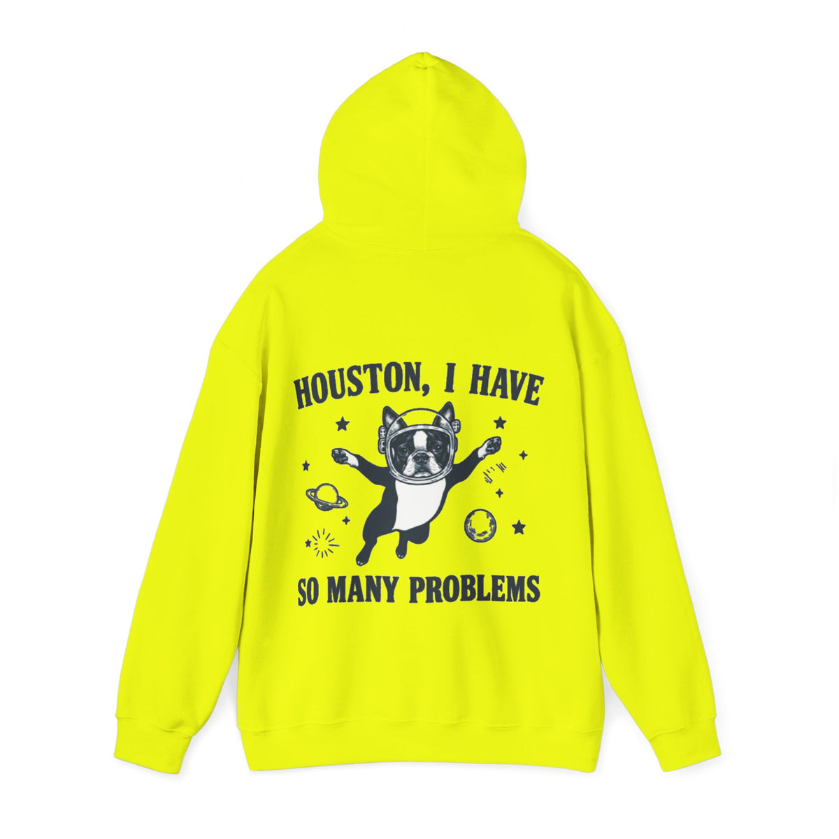Houston, I Have So Many Problems Adult Hoodie — Funny Space French Bulldog Graphic Hoodie
