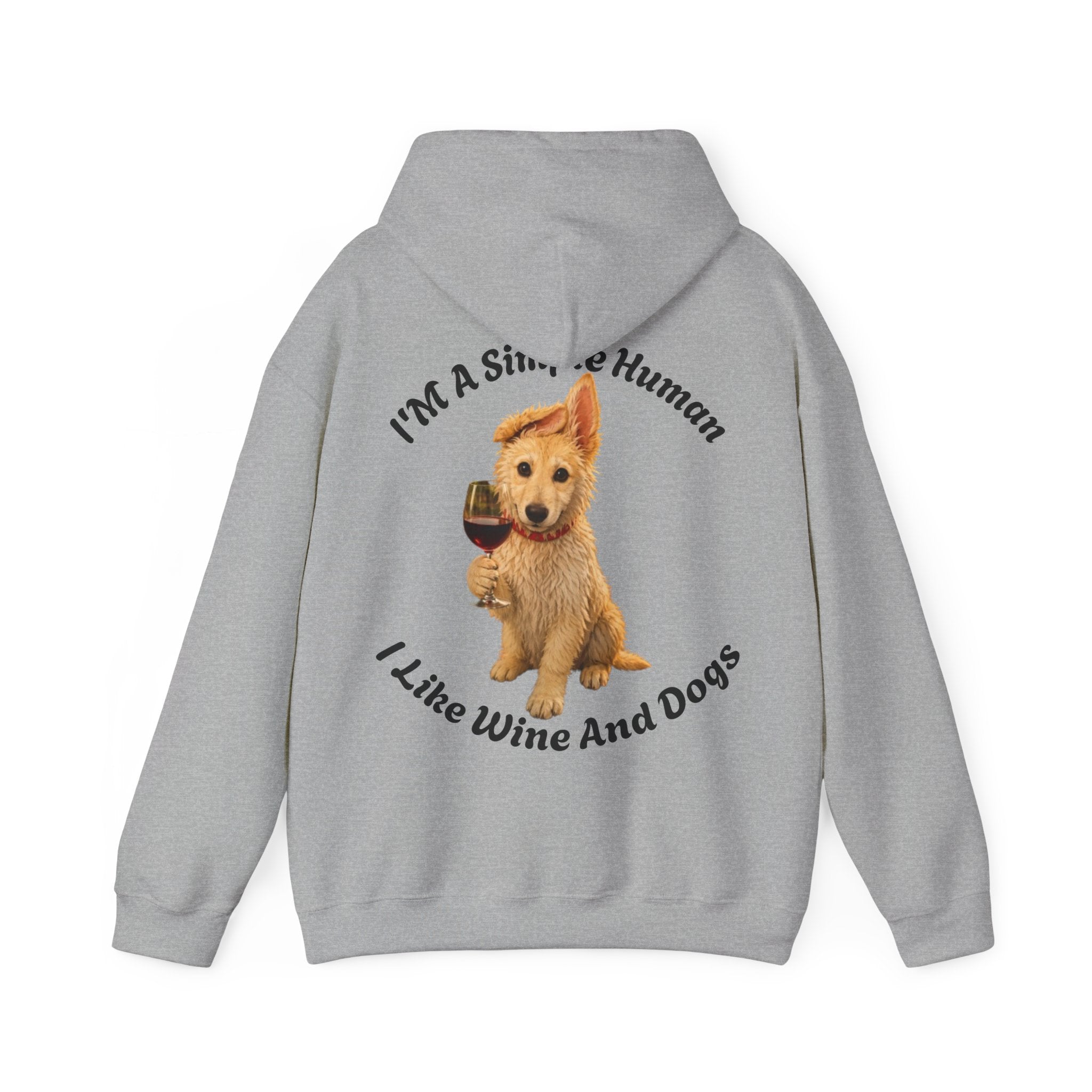 Dog & Wine Adult Hoodie — "I'm A Simple Human I Like Wine And Dogs" Cozy Pullover
