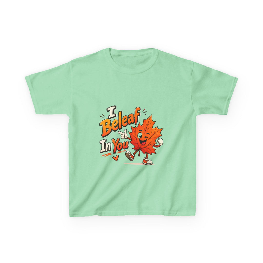 Kids Tee — "I Beleaf In You" Cute Autumn Leaf Motivational Shirt