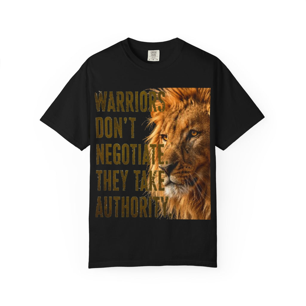 Warriors Don't Negotiate Lion Graphic Adult T-Shirt — Bold Motivational Tee