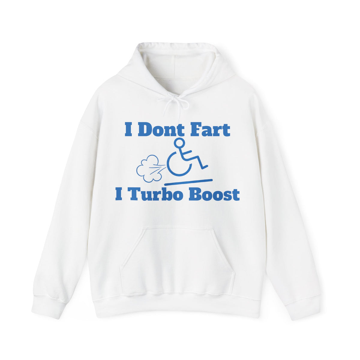 Adult Hoodie - "I Don't Fart, I Turbo Boost" Funny Wheelchair Pride Pullover