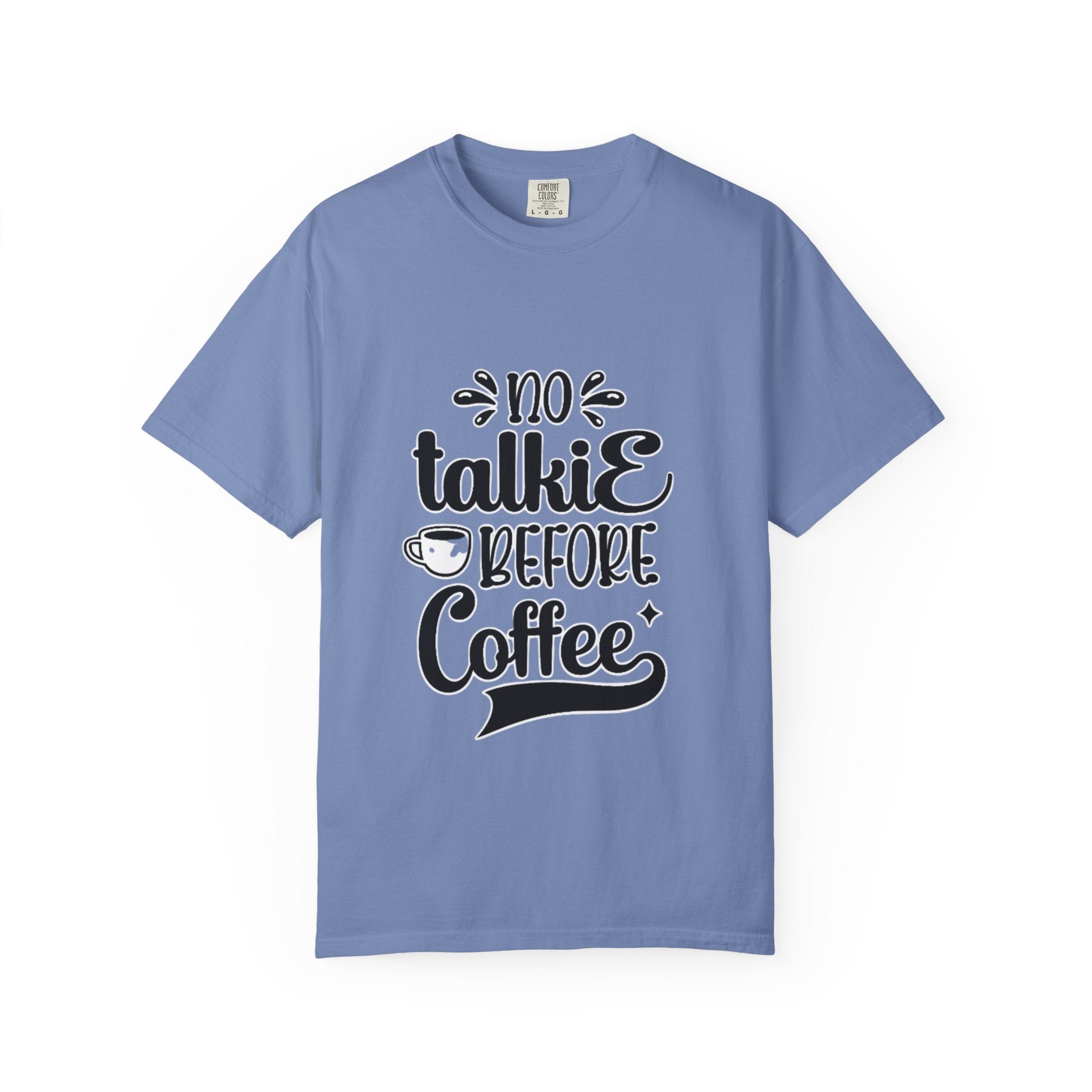 No Talkie Before Coffee Adult T-Shirt