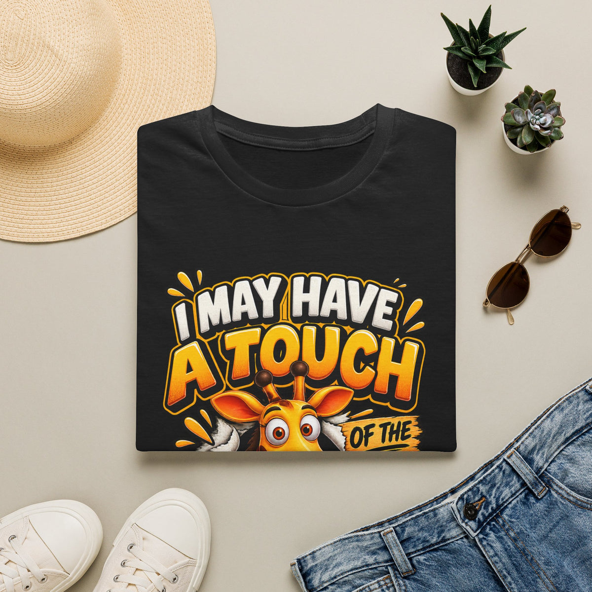 I May Have A Touch Of The Giraffe-Graphic Adult T-Shirt