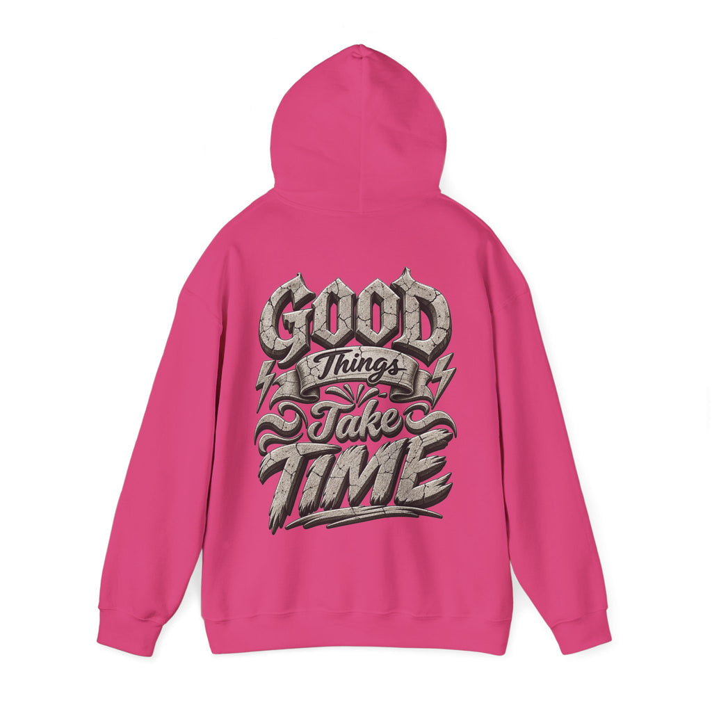 Good Things Take Time Adult Hoodie — Motivational Graphic Back Print