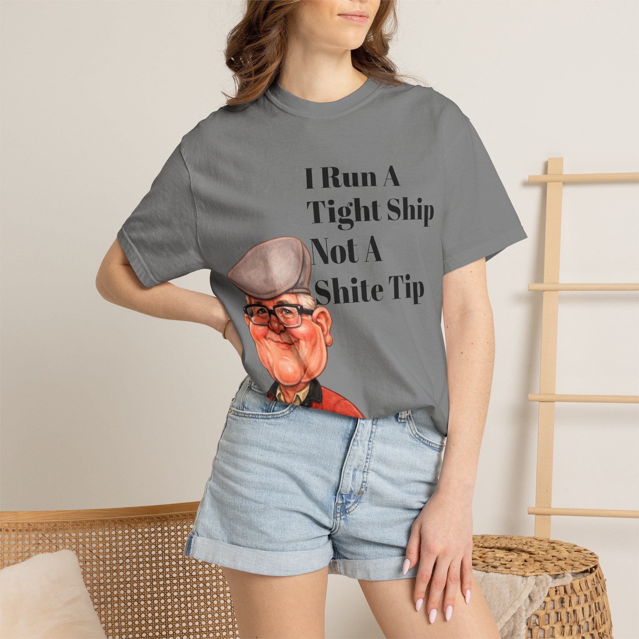 Funny Grandpa Adult Tee — "I Run A Tight Ship Not A Shite Tip" Caricature T-Shirt