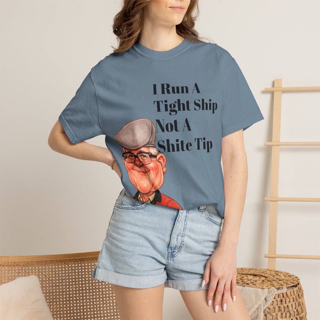 Funny Grandpa Adult Tee — "I Run A Tight Ship Not A Shite Tip" Caricature T-Shirt