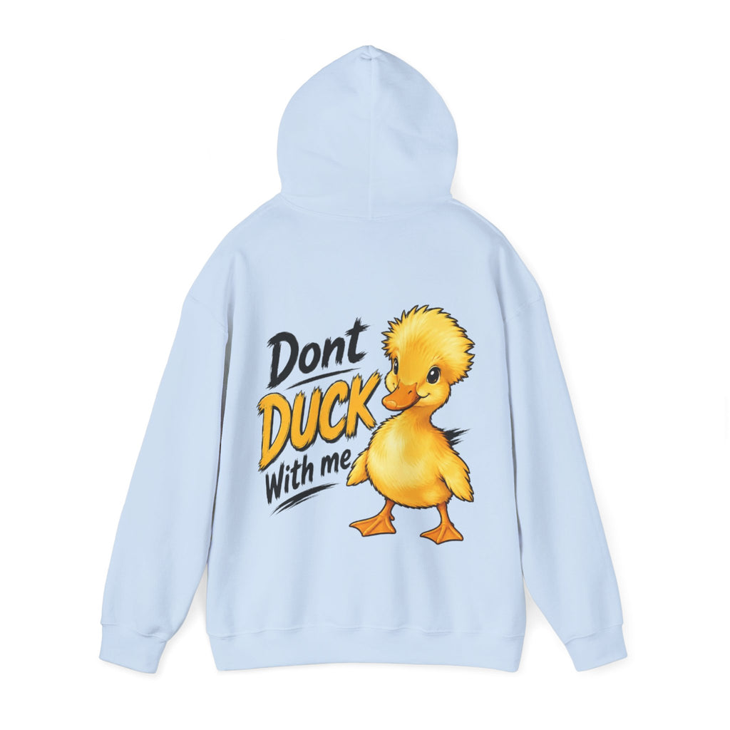 Duck Graphic Adult Hoodie - "Don't Duck With Me" Cute Duck back Sweatshirt
