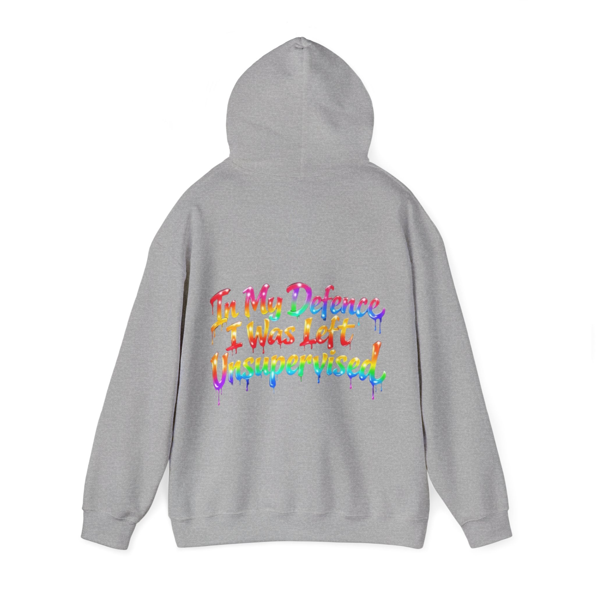 Adult Hoodie — "In My Defence I Was Left Unsupervised" Colorful Drip Graphic