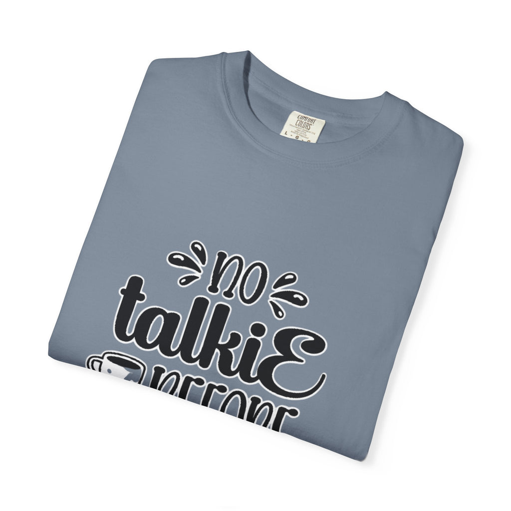 No Talkie Before Coffee Adult T-Shirt