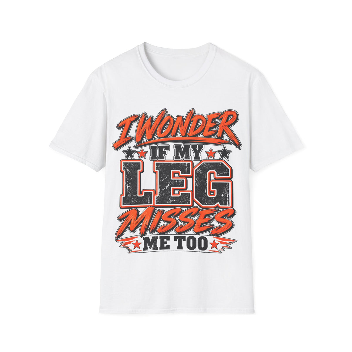 Graphic Adult T-Shirt — "I Wonder If My Leg Misses Me Too" Retro Sports Tee