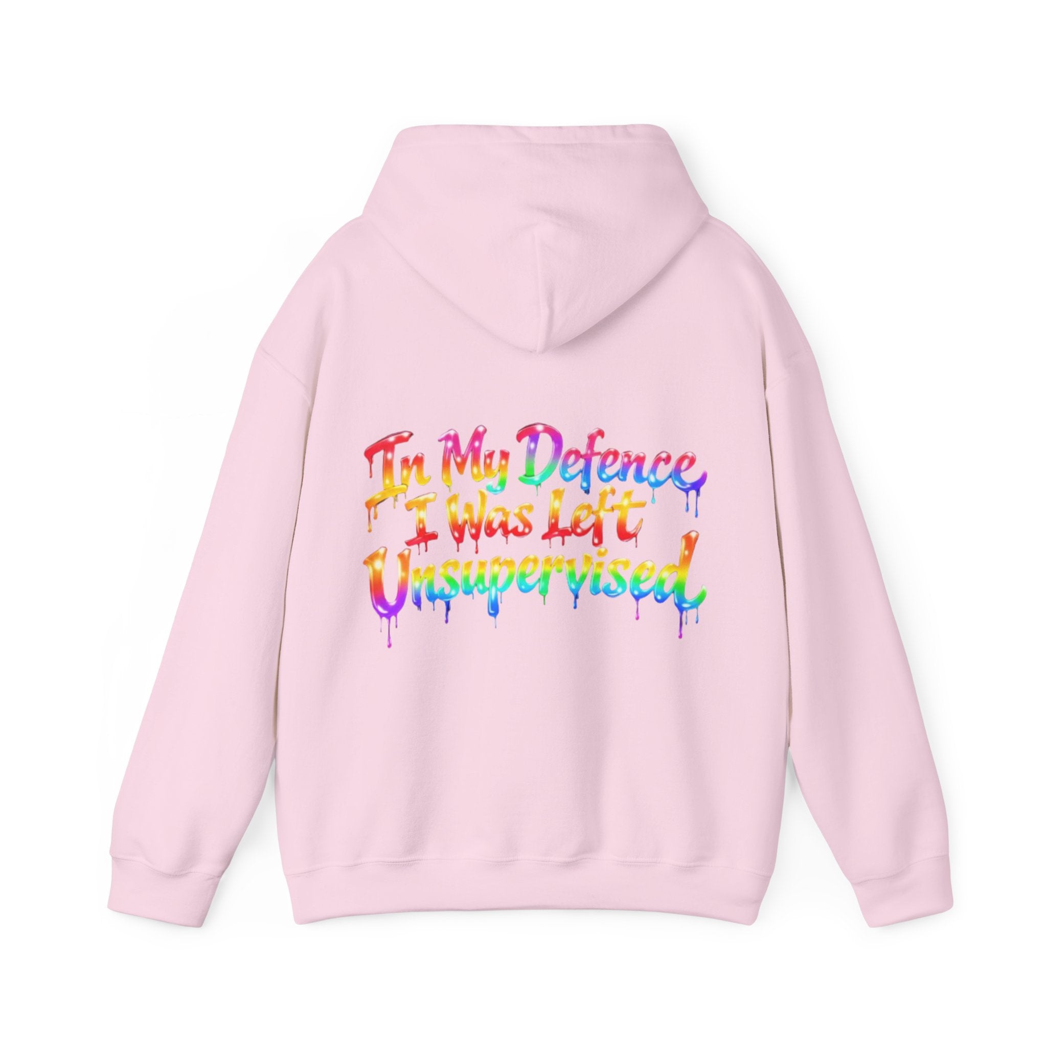 Adult Hoodie — "In My Defence I Was Left Unsupervised" Colorful Drip Graphic
