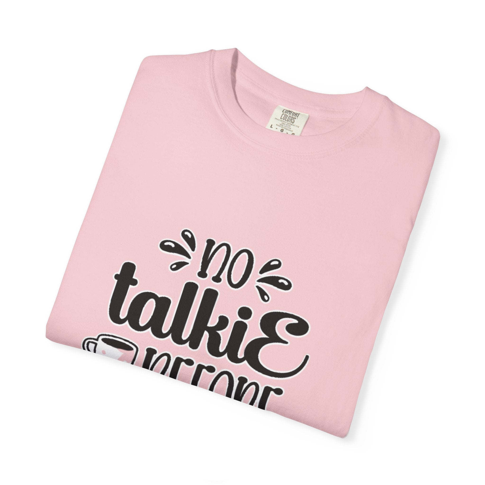 No Talkie Before Coffee Adult T-Shirt