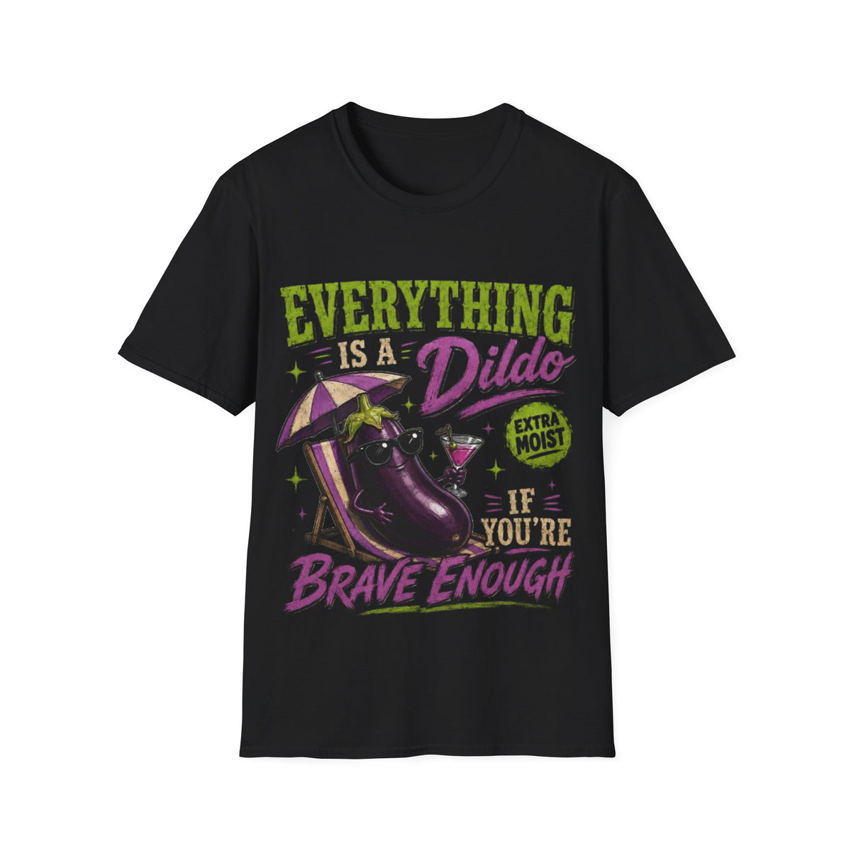 Graphic Adult T‑Shirt — "Everything Is a Dildo" Humorous Eggplant Design