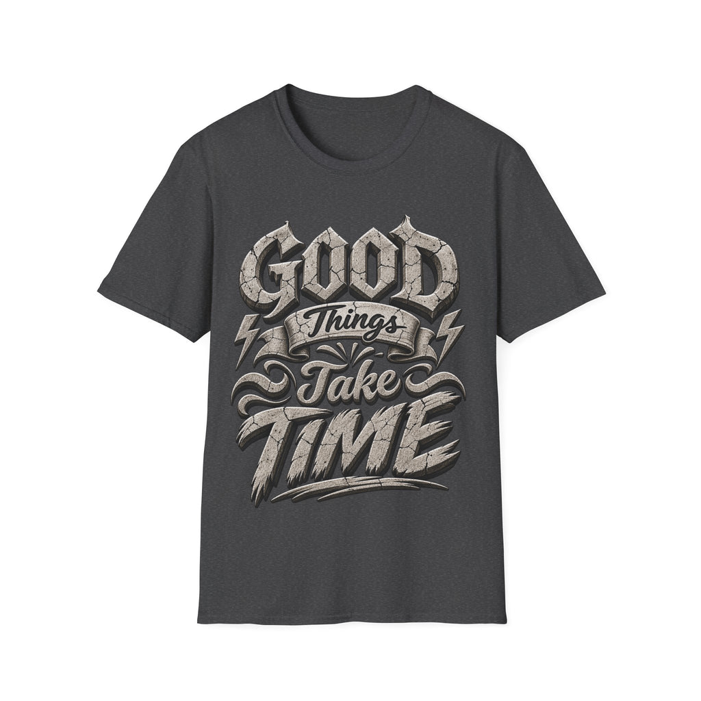Adult T-Shirt — 'Good Things Take Time' Vintage Script Graphic Tee