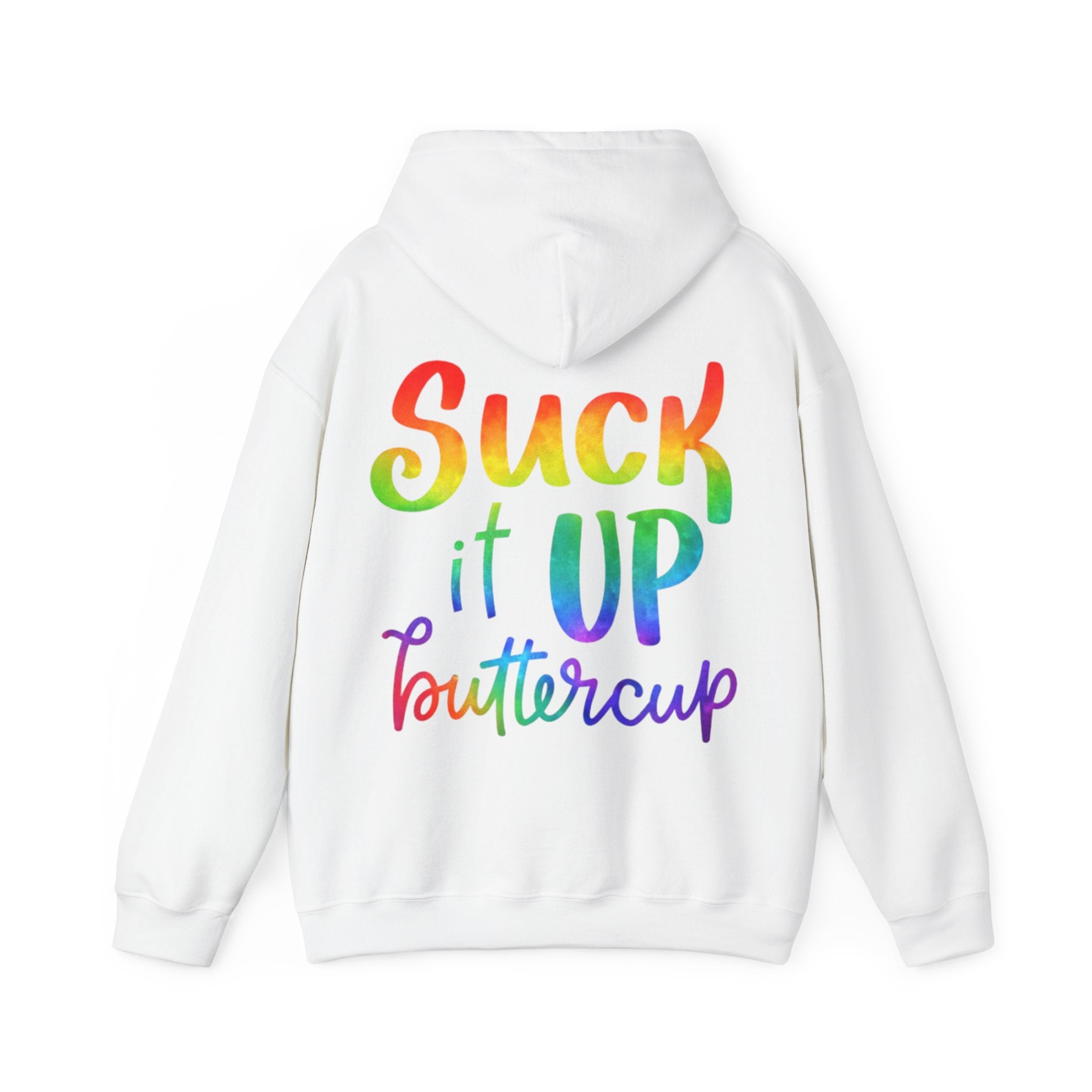 Adult Hoodie - "Suck It Up Buttercup" Rainbow Graphic Hooded Sweatshirt