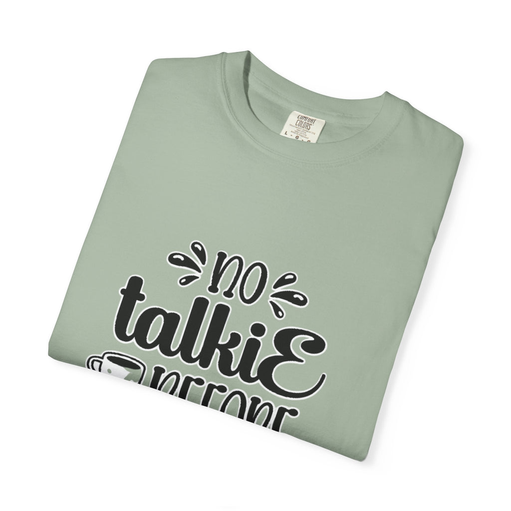 No Talkie Before Coffee Adult T-Shirt