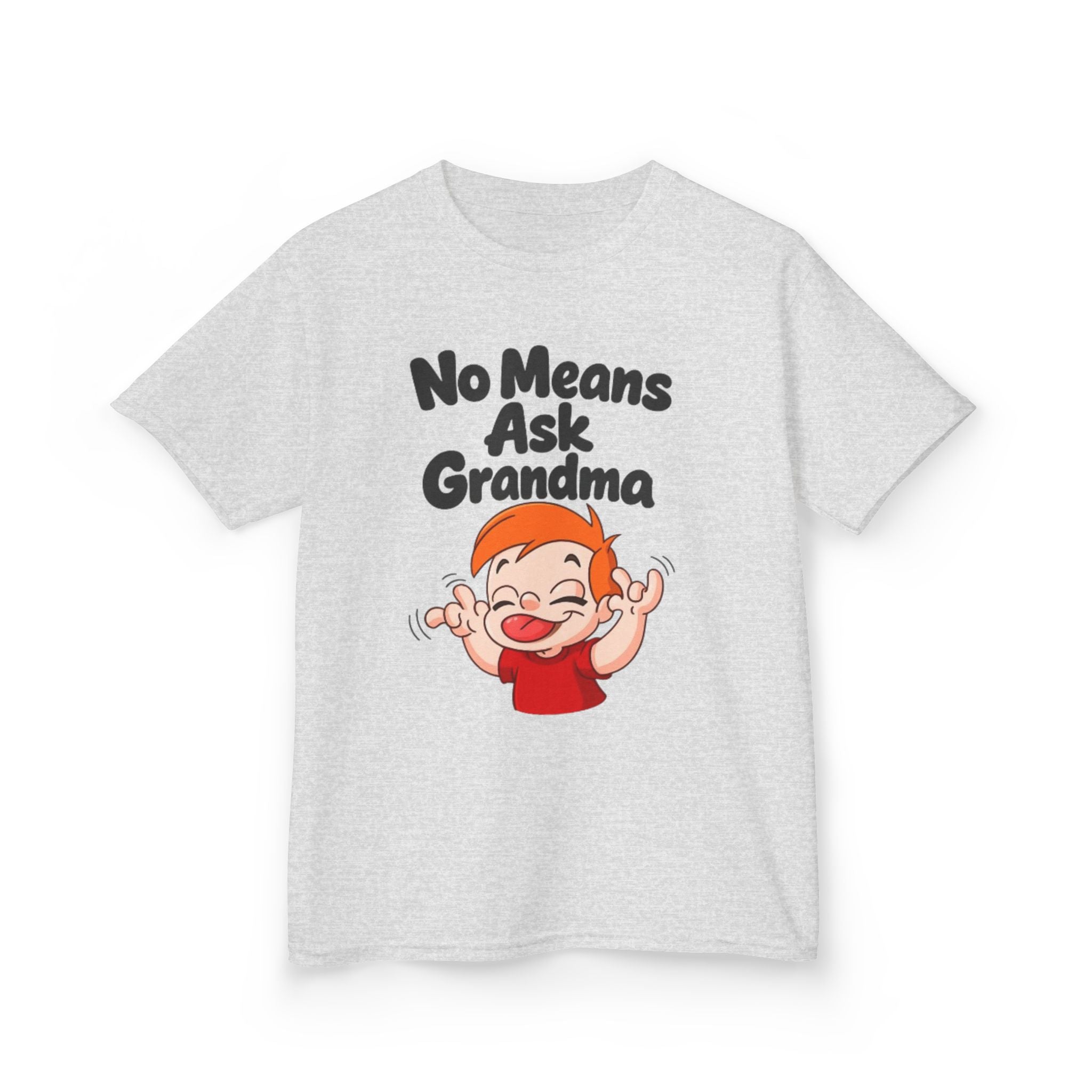 Kids Tee — "No Means Ask Grandma" Funny Toddler Shirt