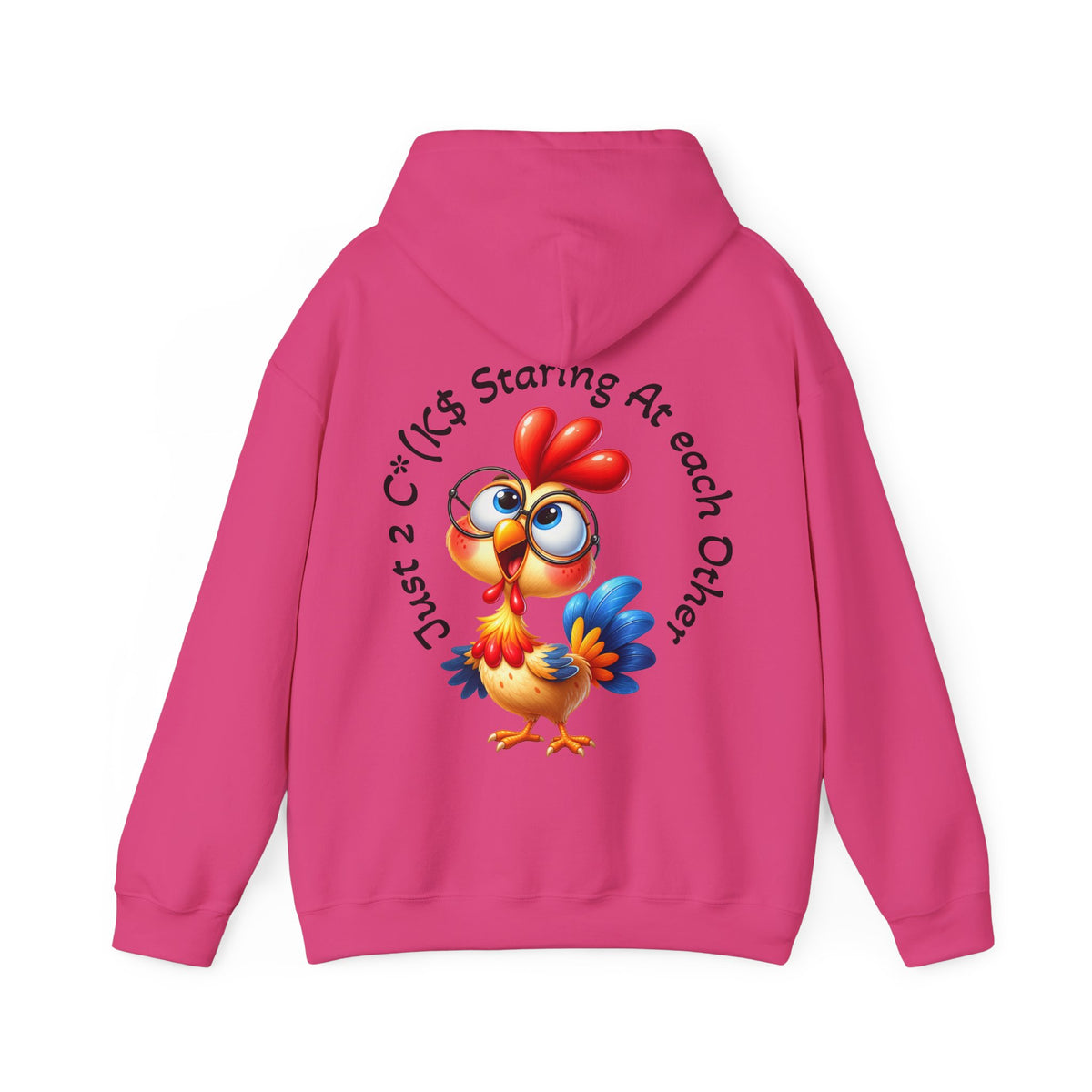 Adult Hoodie — Cute Cartoon Chicken “Just 2 C*#ks Staring At Each Other” Funny Graphic Hoodie