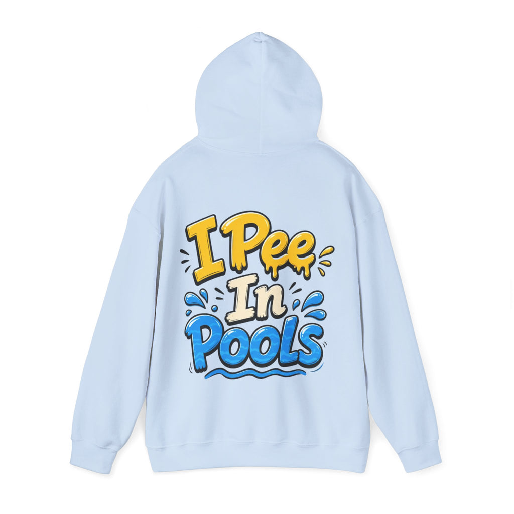 Adult Hoodie — I Pee In Pools Funny Graphic Pullover