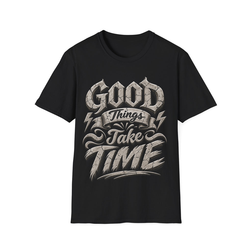 Adult T-Shirt — 'Good Things Take Time' Vintage Script Graphic Tee
