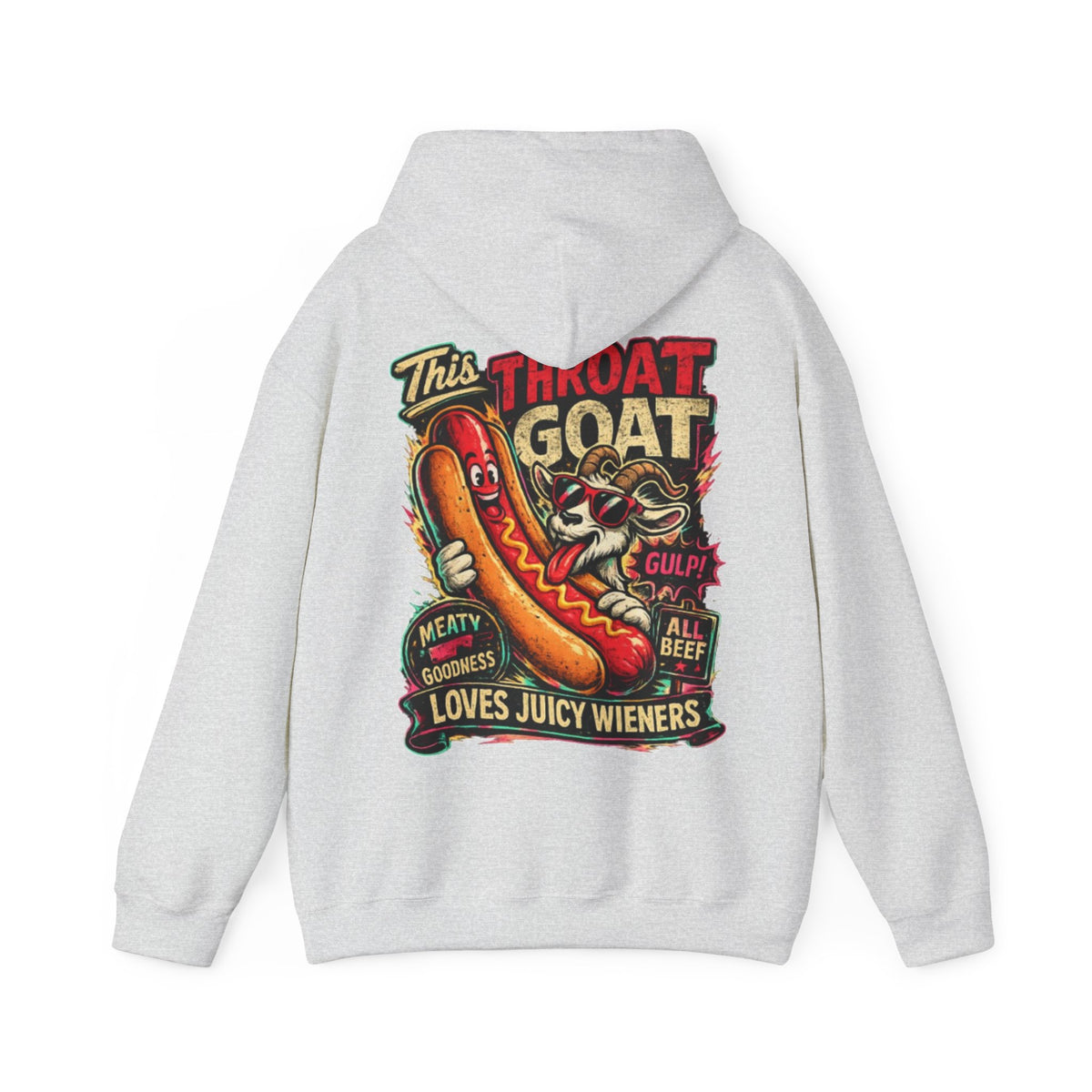 Hot Dog Goat Adult Hoodie - "This Throat Goat Loves Juicy Wieners" Graphic Hooded Sweatshirt