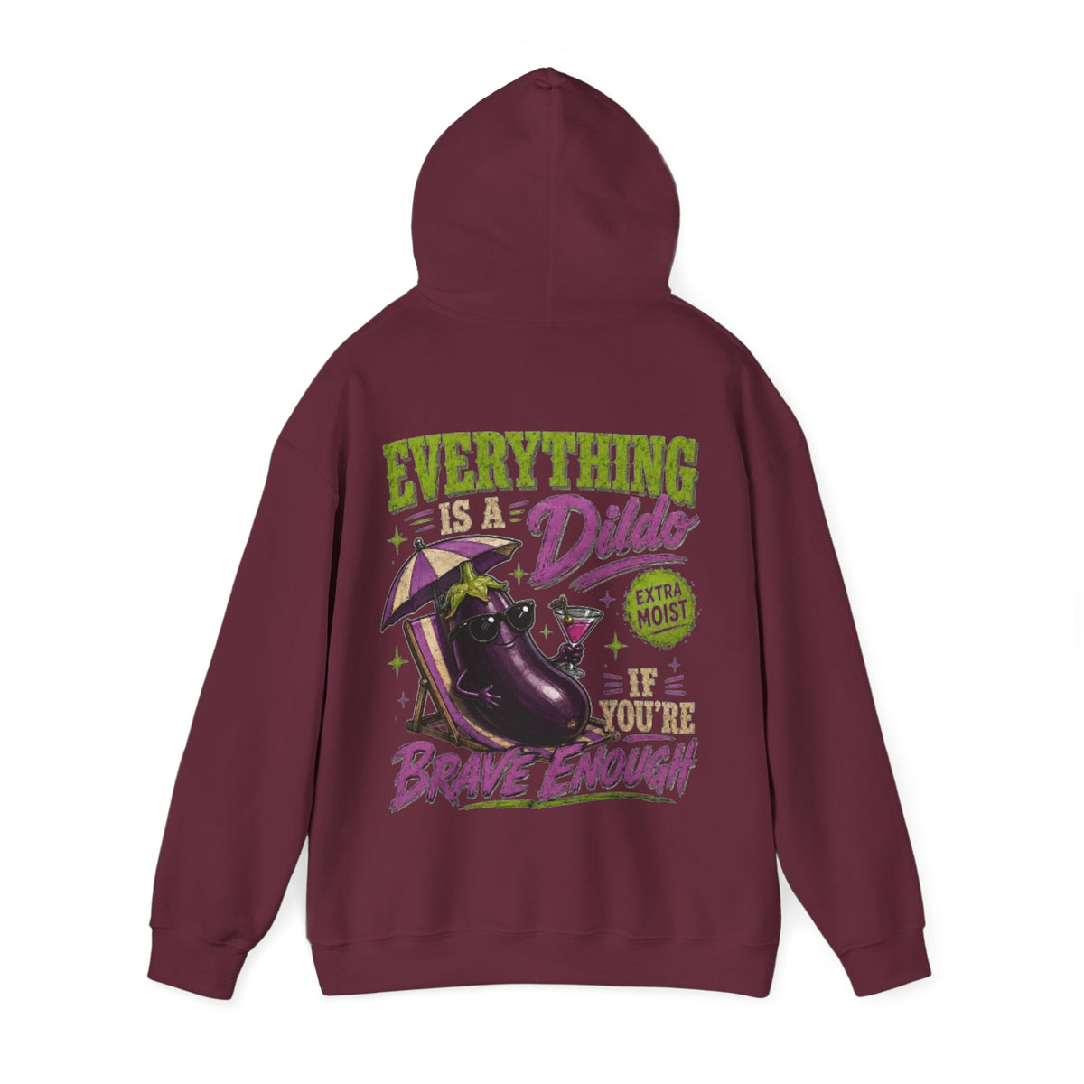 Adult Hoodie — "Everything is a Dildo If You're Brave Enough" Graphic Pullover