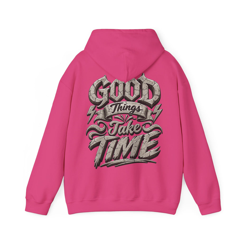 Good Things Take Time Adult Hoodie — Motivational Graphic Back Print