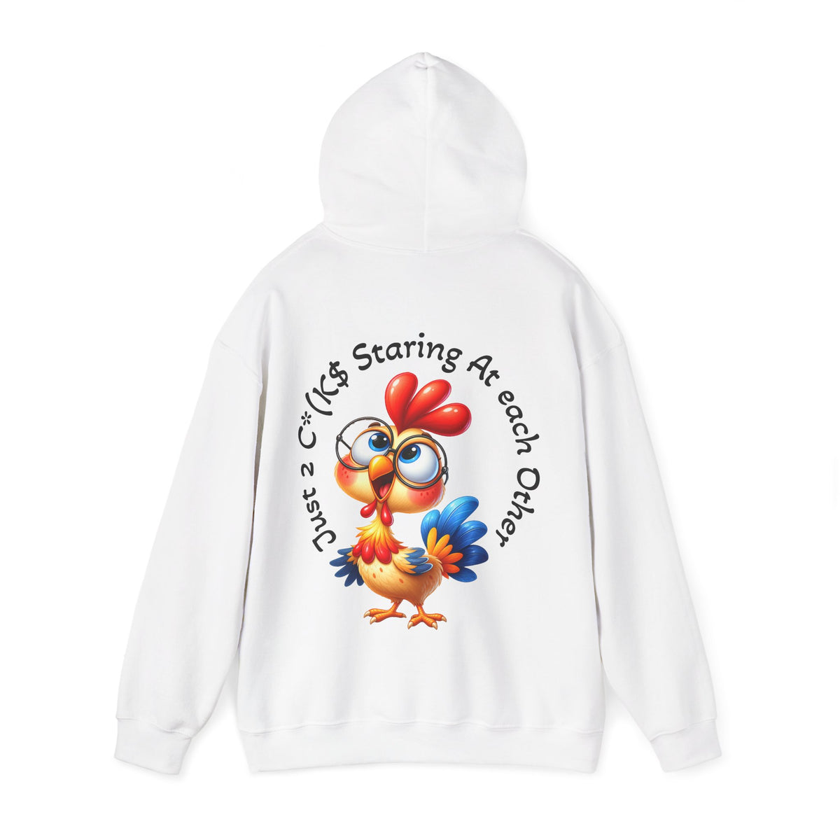 Adult Hoodie — Cute Cartoon Chicken “Just 2 C*#ks Staring At Each Other” Funny Graphic Hoodie