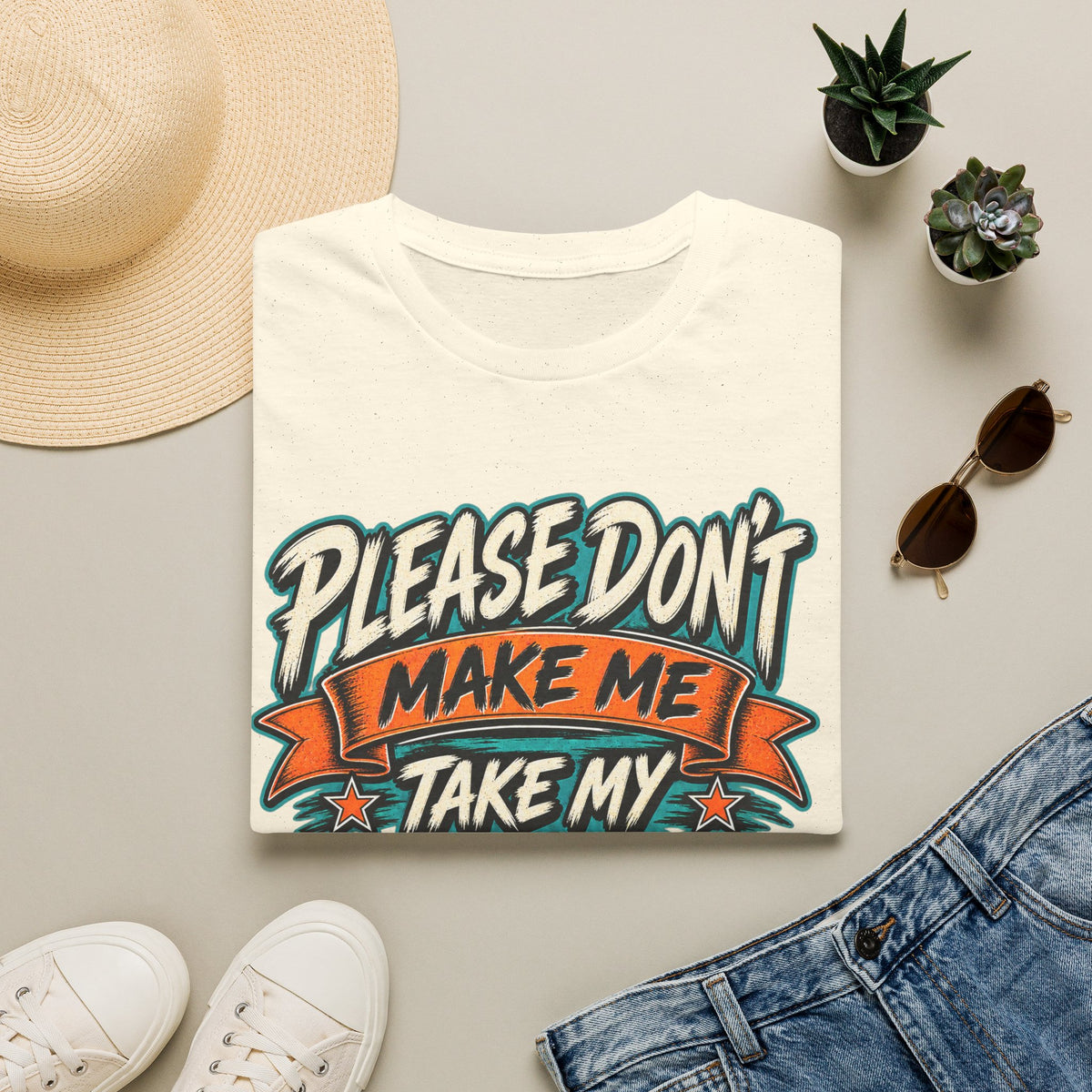 Please Don’t Make Me Take My Prosthesis Adult T-Shirt