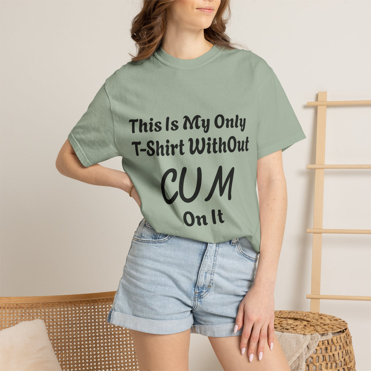 Provocative Graphic Adult T-Shirt - "This Is My Only T-Shirt Without CUM On It"