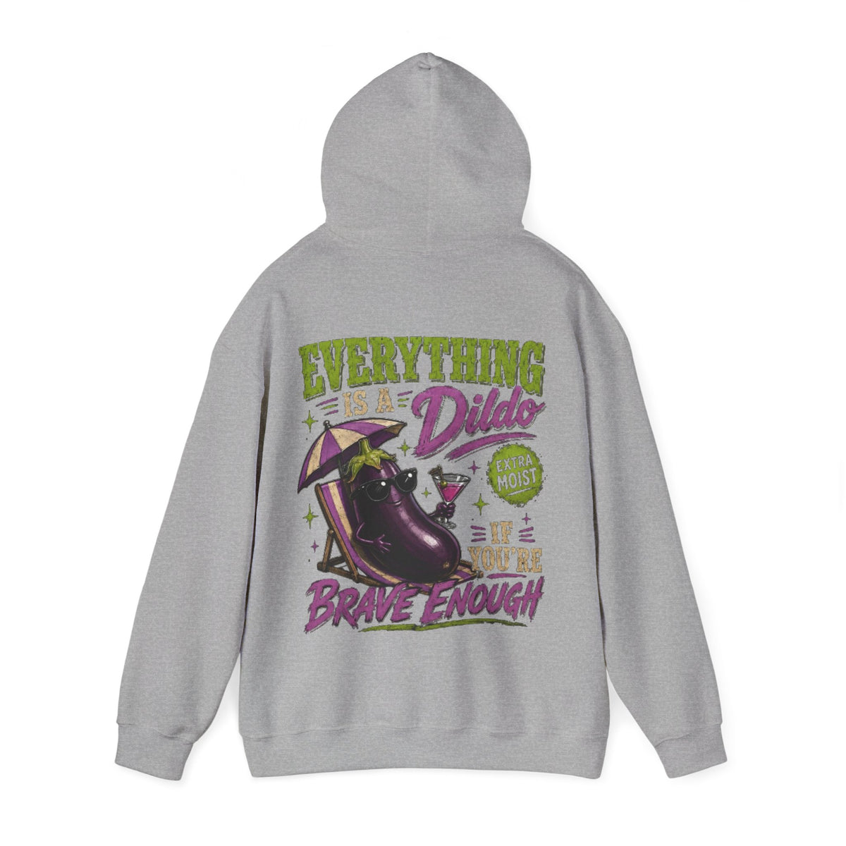 Adult Hoodie — "Everything is a Dildo If You're Brave Enough" Graphic Pullover