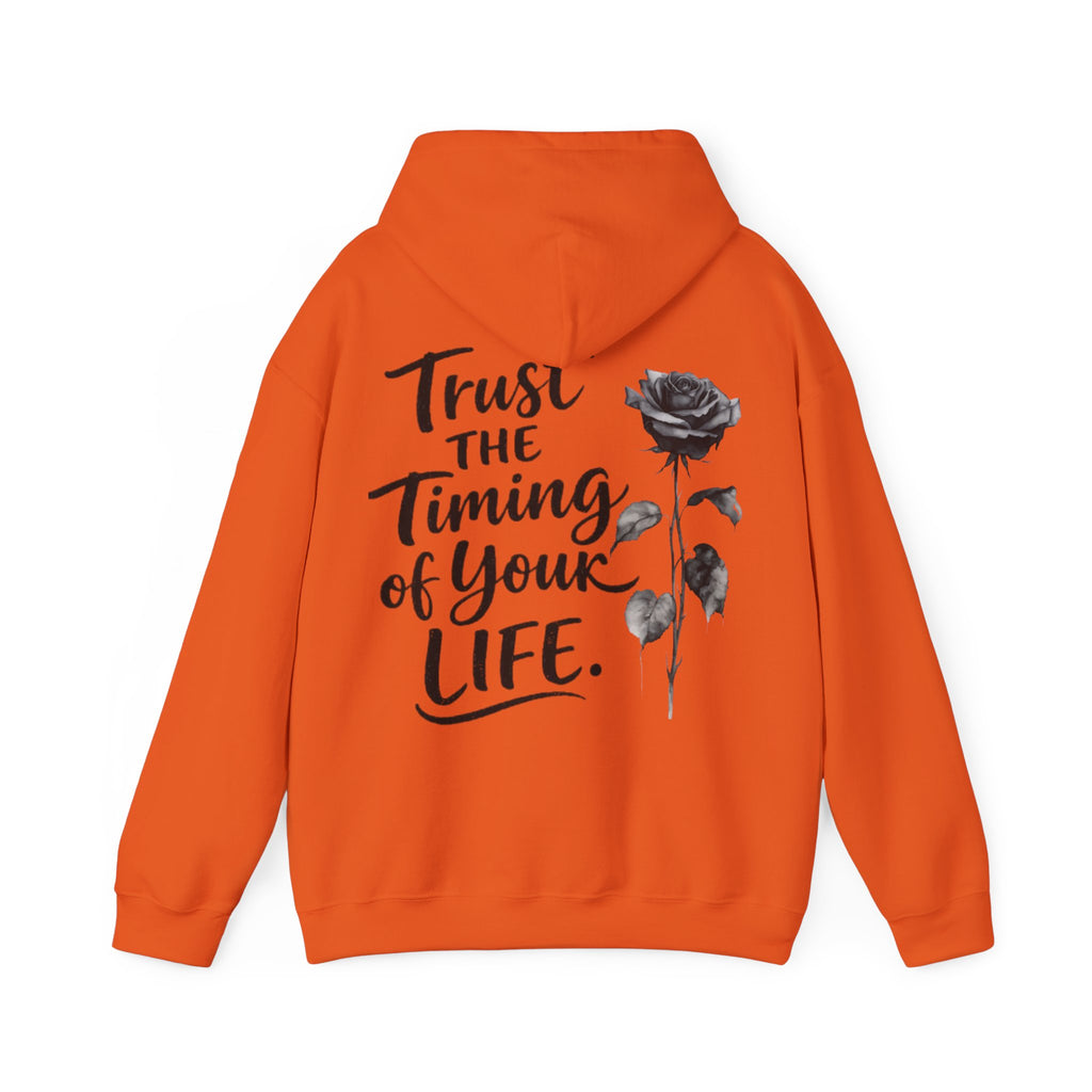 Adult Hoodie — "Trust the Timing of Your Life" Inspirational Rose Pullover
