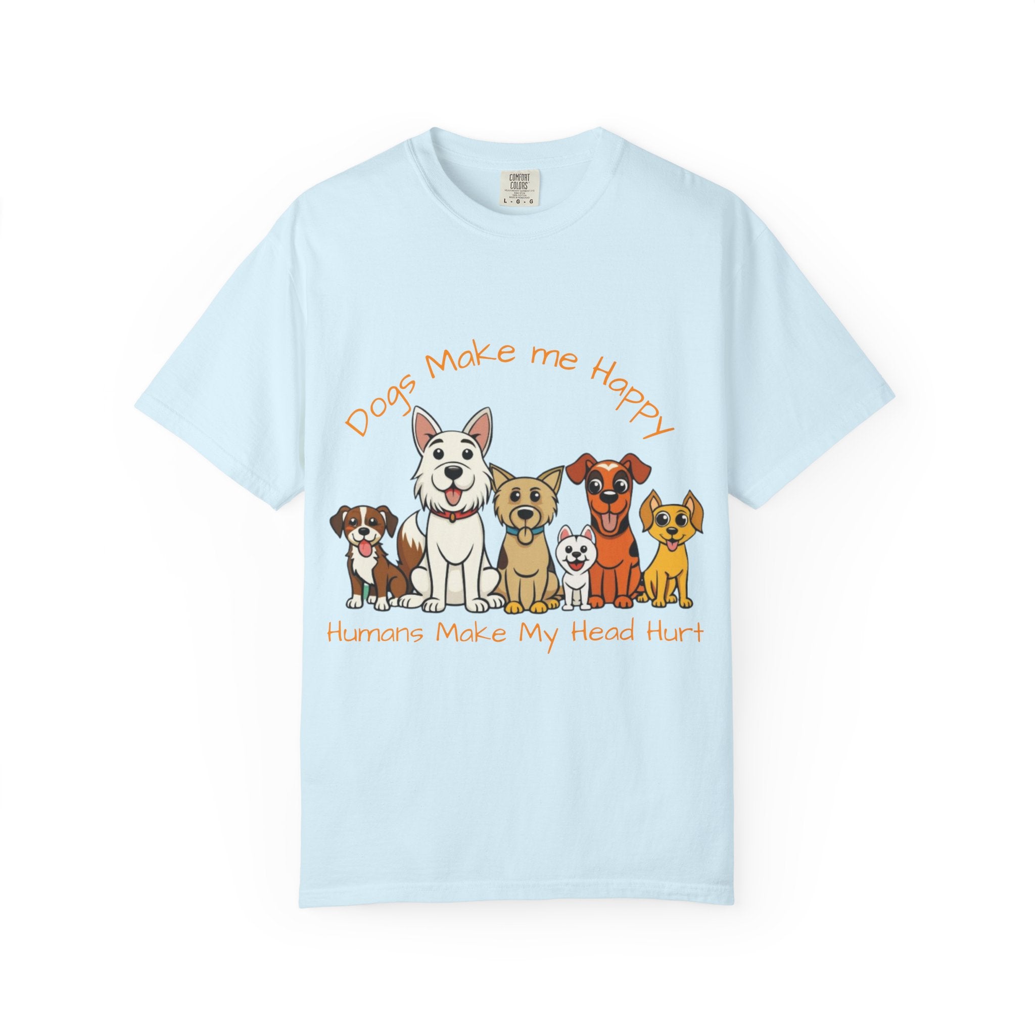 Dog Lover Tee — "Dogs Make Me Happy, Humans Make My Head Hurt" Graphic Adult T-Shirt