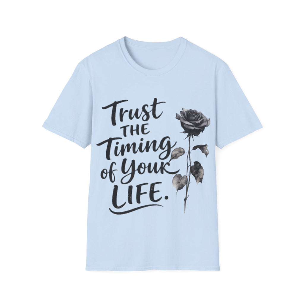 Trust the Timing of Your Life Adult T-Shirt – Inspirational Floral Tee