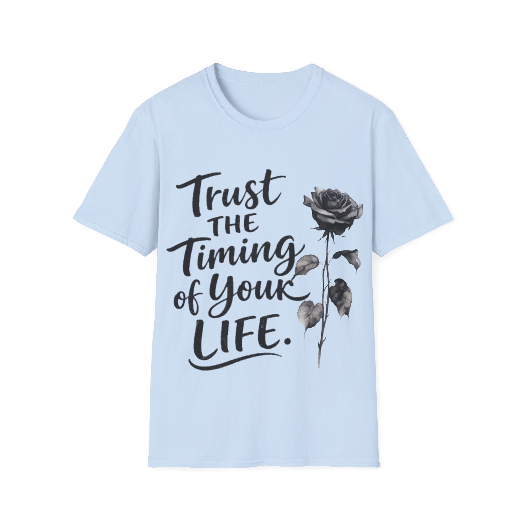 Trust the Timing of Your Life Adult T-Shirt – Inspirational Floral Tee