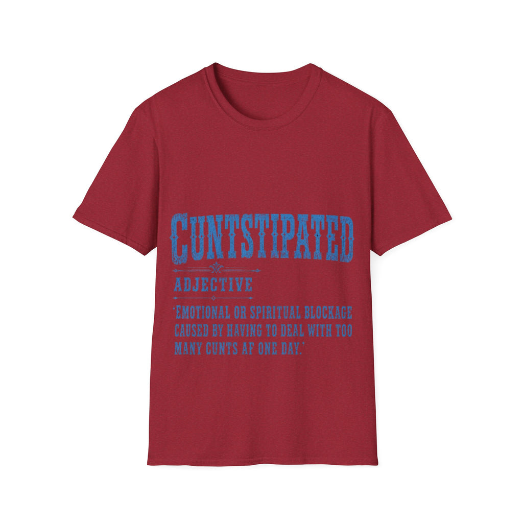 Graphic Adult Tee — 'Cuntstipated' Bold Text Shirt