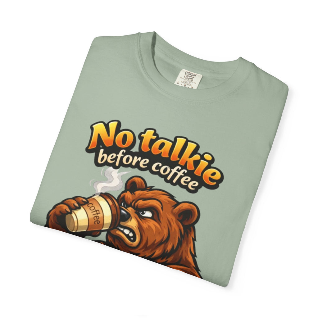 Adult T-Shirt — "No Talkie Before Coffee" Bear Graphic